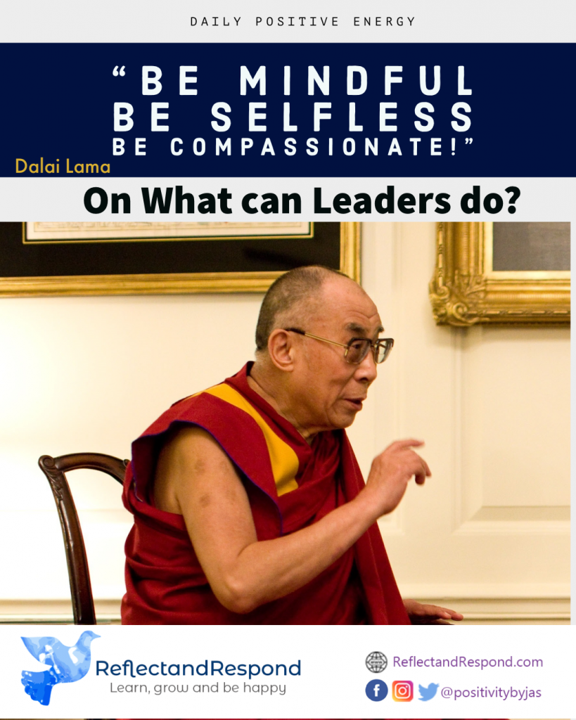 What can Leaders do? Be Mindful 1 buddhist quotes breathing meditation dalai lama mindful