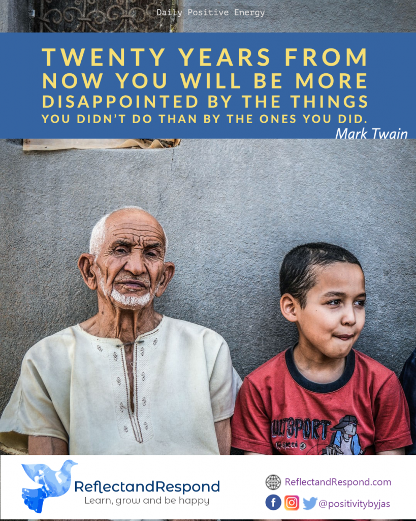 You will be more disappointed by the things you didn't do. 1 teen-inspirational quote meditate do