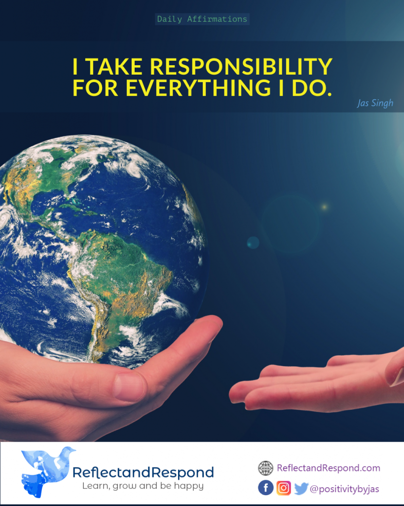 Positive affirmation i take responsibility