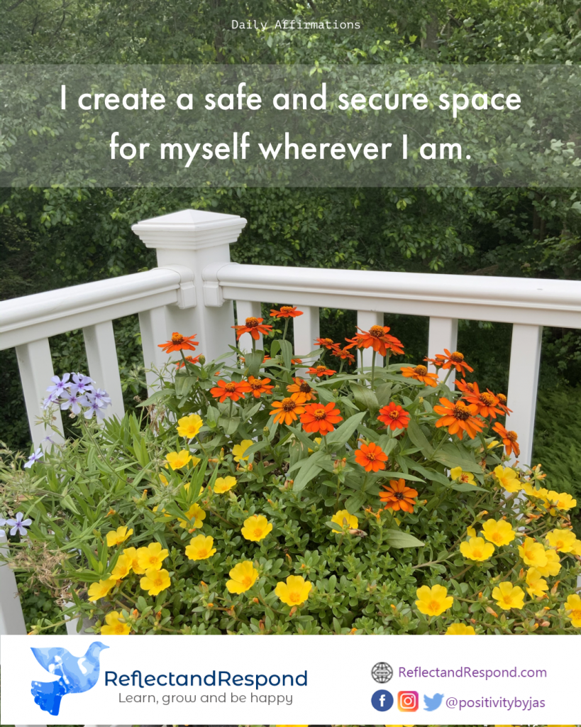 Postive daily Affirmation i create safe 