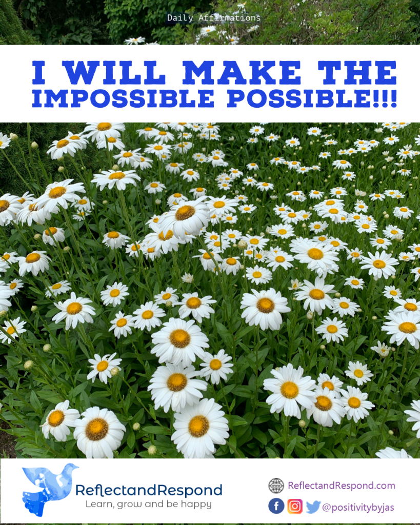 daily positive affirmation impossible possible
