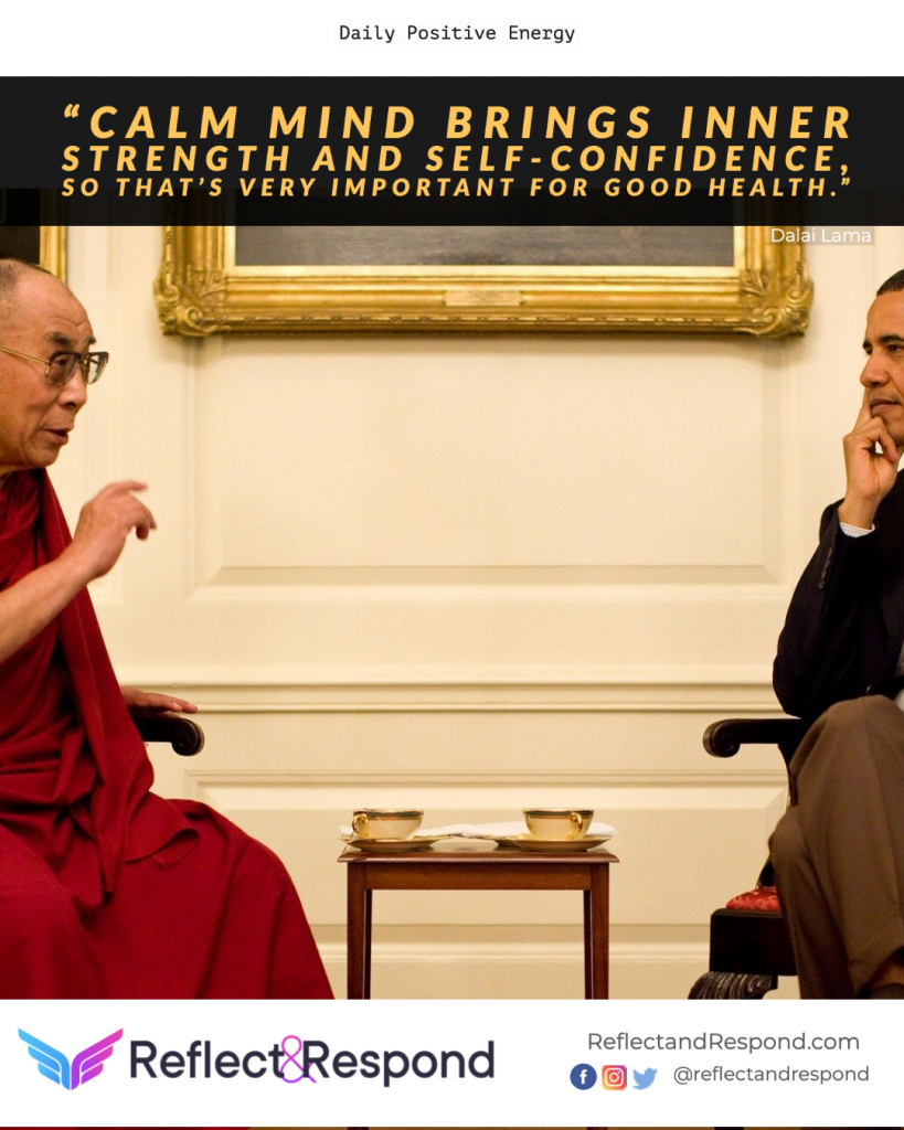 Calm mind brings inner strength 1 Buddhist Quote on being Calm by Dalai Lama