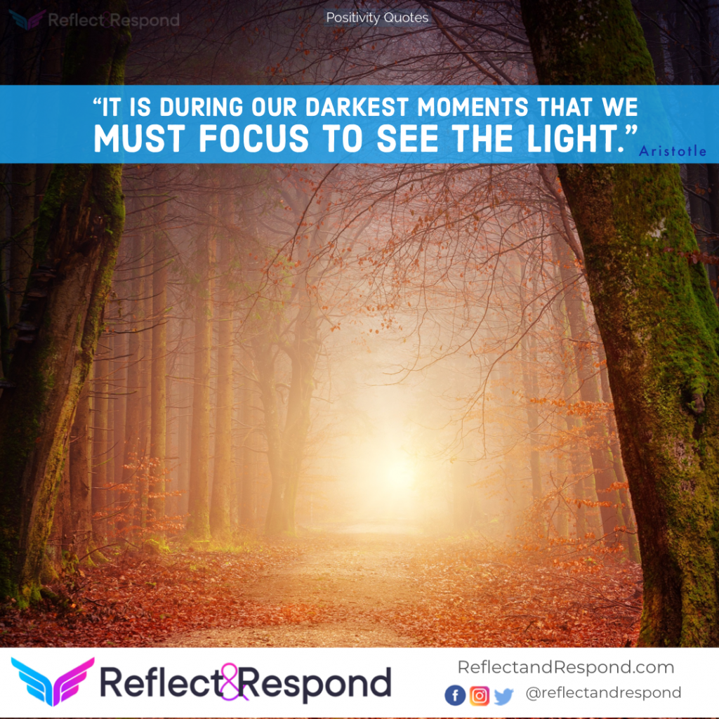 Positive Quotes Aristotle : Must focus on Light