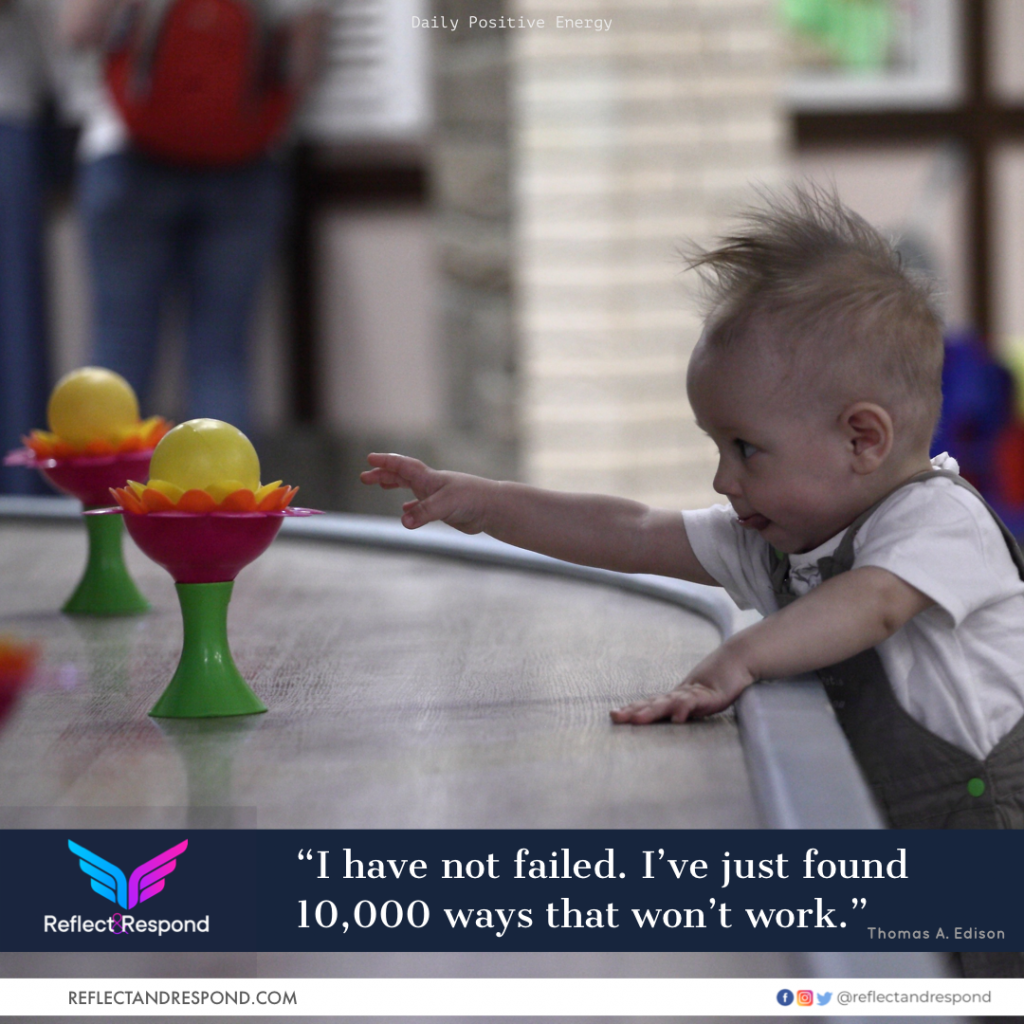 quote i have not failed i have just found 10000 ways - ReflectandRespond