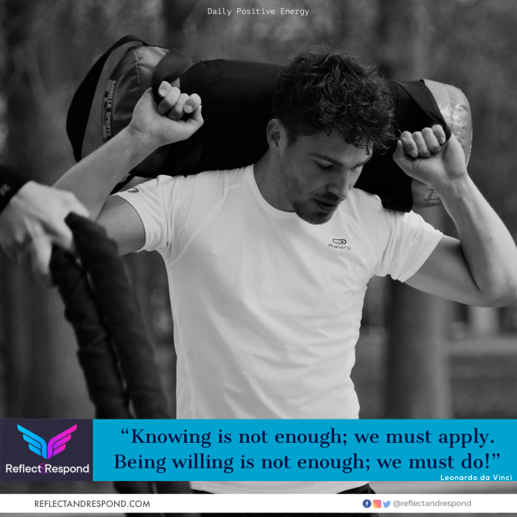 Knowing is not enough; we must apply. Being willing is not enough; we must do! 2 quote knowing is not enough we must apply