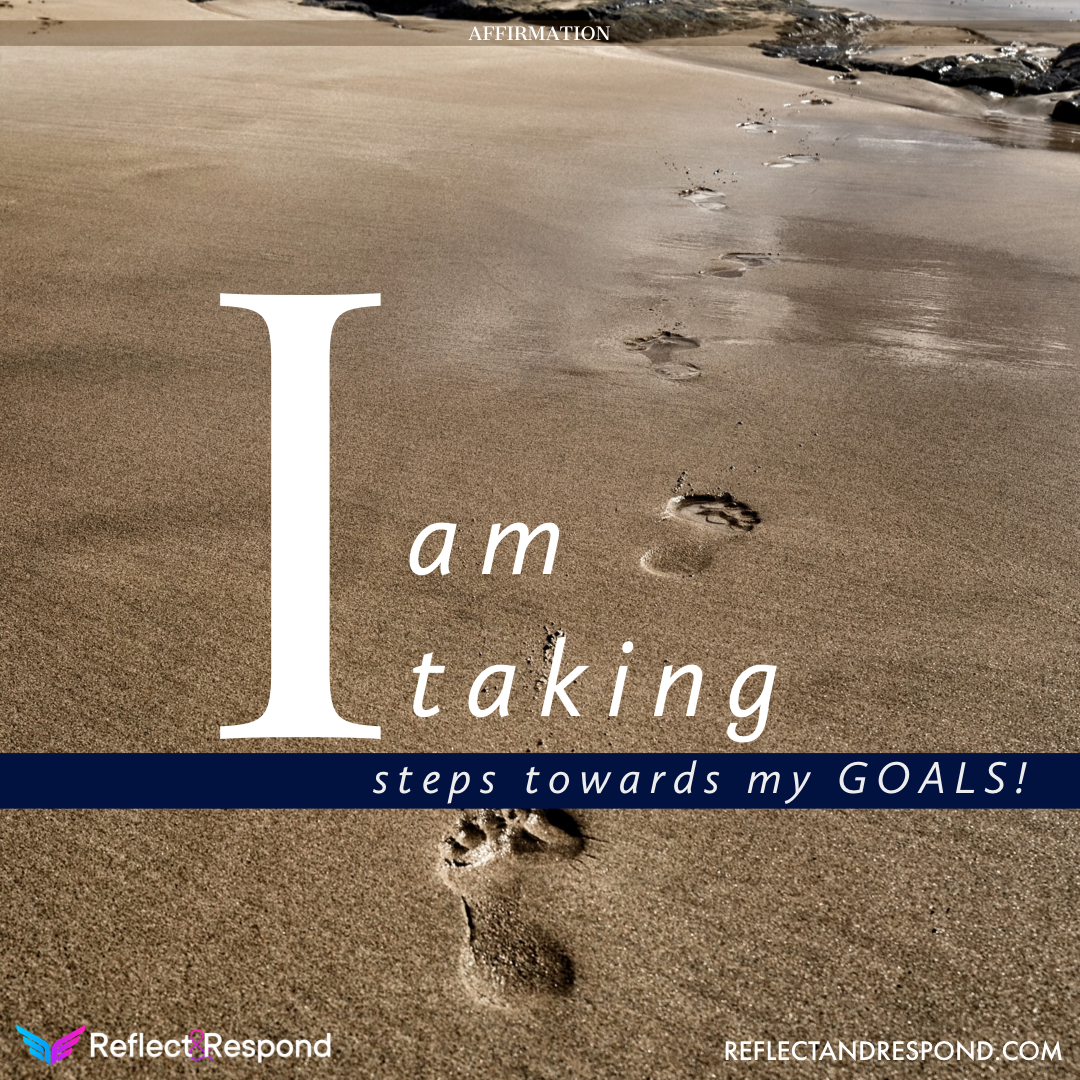 Powerful Affirmations: what are they and why you need them in your life 11 Affirmation for Success: I am taking steps towards my goals
